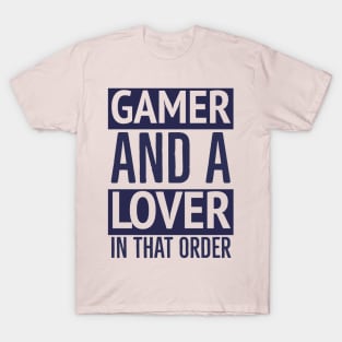 Gamer and a Lover T-Shirt